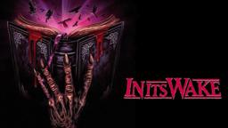 In Its Wake | Official Trailer | Horror Brains