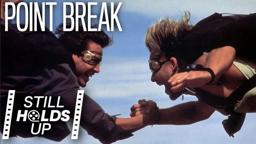 'Hand Me That Bag Of Money' 🏄 Why Point Break (1991) Still Holds Up