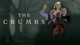 The Crumbs - Trailer