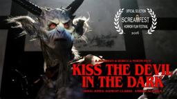 KISS THE DEVIL IN THE DARK | SHORT HORROR FILM | PRESENTED BY SCREAMFEST