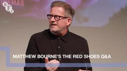 Matthew Bourne and Ashley Shaw on Powell + Pressburger's The Red Shoes | BFI Q&A