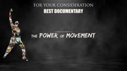 The Power of Movement - For Your Consideration