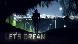 Let's Dream - Trailer