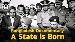 A State is Born : Bangladesh Documentary