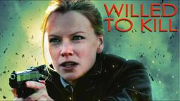 WILLED TO KILL - Movie Trailer