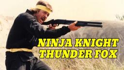 NINJA KNIGHT THUNDER FOX - TRAILER