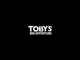 Tobys Big Adventure Master Trailer