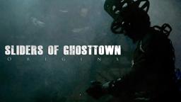 Sliders of Ghost Town: Origins (Trailer #3)