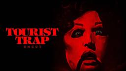 Tourist Trap Uncut Trailer