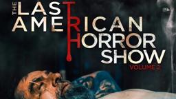 The Last American Horror Show: Volume II | Official Trailer | Horror Brains
