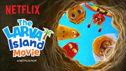 The Larva Island Movie Trailer 🏝️ Netflix Futures