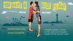 "You Have a Nice Flight" Official Trailer #1