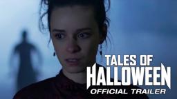 TALES OF HALLOWEEN - Official Trailer