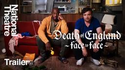 Trailer: Death of England: Face to Face - an original film from the National Theatre