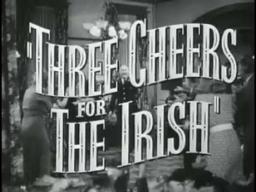 Three Cheers For The Irish   Original Trailer