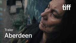 ABERDEEN Trailer | TIFF 2024