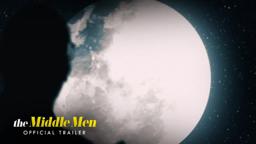 The Middle Men | Official Trailer #2: "The Valenta Deal"