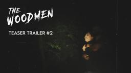 The Woodmen | Teaser Trailer 2