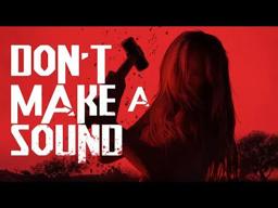 DON'T MAKE A SOUND | Official Teaser