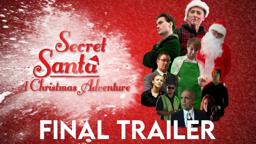 Secret Santa: A Christmas Adventure FINAL Trailer