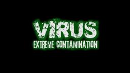 VIRUS EXTREME CONTAMINATION: teaser/trailer
