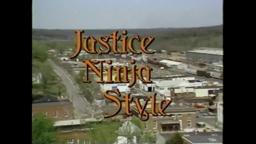 Justice Ninja Style Trailer