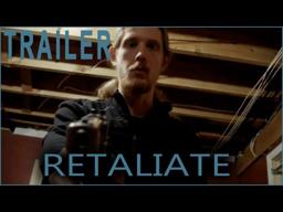 Retaliate (2012) - Trailer