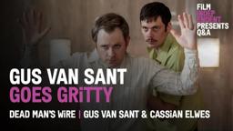 Gus Van Sant Returns with a 70s Crime Drama - Dead Man’s Wire Q&A