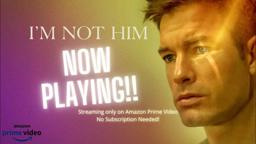 I'M NOT HIM | OFFICIAL TRAILER