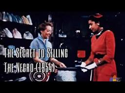 THE SECRET OF SELLING THE NEGRO (1954)