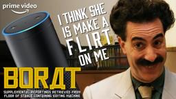 Borat and Alexa Start a Weird Romance | Borat Supplemental Reportings