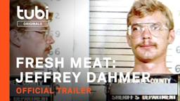 Fresh Meat: Jeffrey Dahmer | Official Trailer | A Tubi Original