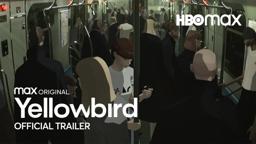Yellowbird Official Trailer