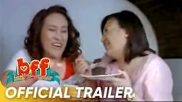 'BFF (Best Friends Forever)' Official Full Trailer | Star Cinema