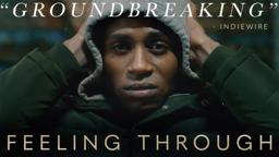 FEELING THROUGH | Official Trailer (2021)