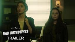 Bad Detectives | Official Trailer | Mutiny Pictures