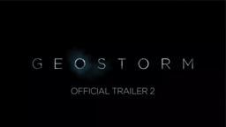 GEOSTORM - OFFICIAL TRAILER 2 [HD]