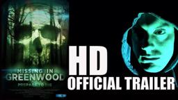 MISSING IN GREENWOOD Official Trailer (2018) Horror