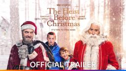 The Heist Before Christmas | Official Trailer