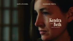 Kendra and Beth TRAILER | 2022