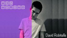 Ten Thirty - Official Music Video | David Robitaille