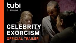 Celebrity Exorcism | Official Trailer | A Tubi Original