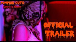 Pumpkin Guts: Devil's Night (Official Trailer)