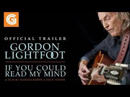 Gordon Lightfoot: If You Could Read My Mind | Official Trailer