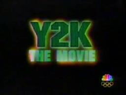 Y2K: The Movie (NBC TV Spot)