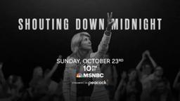 Shouting Down Midnight | Official Trailer