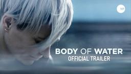Body of Water - Official UK Trailer
