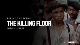 Director Bill Duke on Making THE KILLING FLOOR