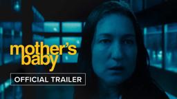 Mother's Baby | Official Trailer HD | March 6th