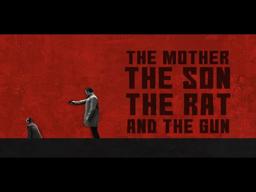 MOTHER, THE SON, THE RAT AND THE GUN, THE (NO)